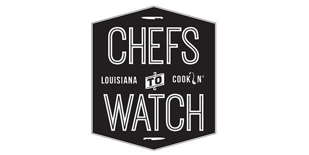 Chefs to Watch Louisiana Cookin'