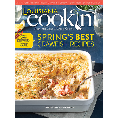 Louisiana Cookin' March-April 2022 Cover featuring Crawfish, Crab, and Shrimp Gratin